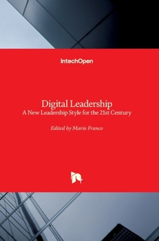 Hardcover Digital Leadership: A New Leadership Style for the 21st Century Book
