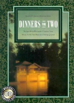 Hardcover Dinners for Two: Recipes from Romantic Country Inns [With 55 Minutes of Music by the San Francisco String...] Book