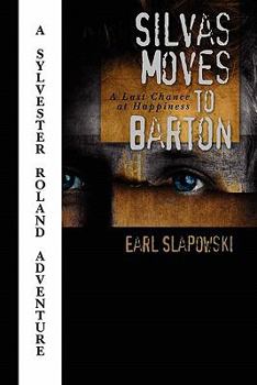 Paperback Silvas Moves to Barton: A Last Chance at Happiness Book