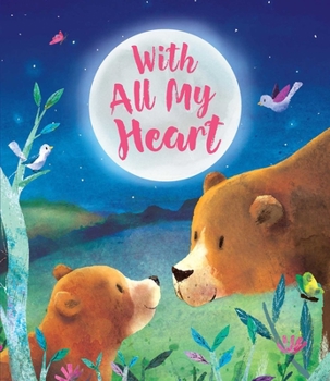 Board book With All My Heart Book