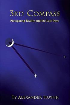 Paperback 3rd Compass: Navigating Reality and the Last Days Book