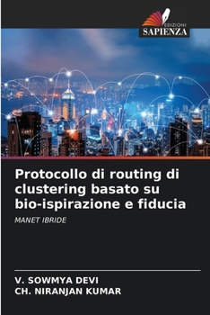 Paperback Protocollo di routing di clustering basato su bio-ispirazione e fiducia [Italian] Book