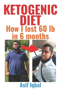 Paperback Ketogenic Diet: How I Lost 60 lb in 6 months Book