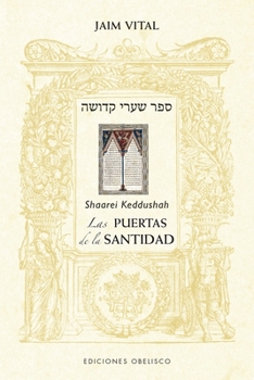 Paperback Puertas de la Santidad (Sharei Kedusha), Las [Spanish] Book