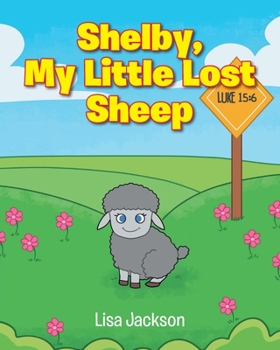 Paperback Shelby, My Little Lost Sheep Book