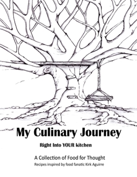 Paperback My Culinary Journey: Right into Your Kitchen Book