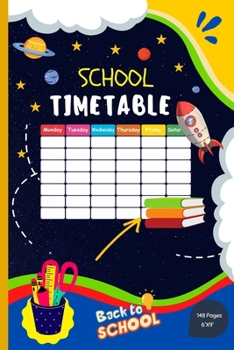 Paperback School Timetable: Middle-school / High-school Student Classroom Weekly Planner With To-Do List Book