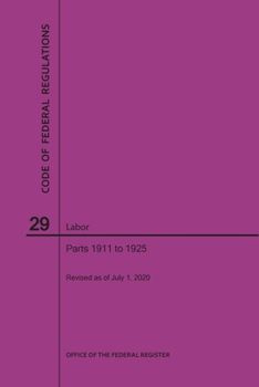 Paperback Code of Federal Regulations Title 29, Labor, Parts 1911-1925, 2020 Book