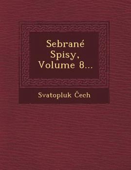 Paperback Sebrane Spisy, Volume 8... [Czech] Book