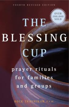 Paperback The Blessing Cup: Prayer Rituals for Families and Groups Book