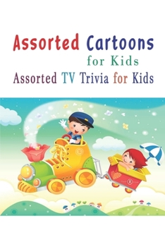 Paperback Assorted Cartoons for Kids: Assorted TV Trivia for Kids Book