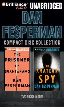 Audio CD Dan Fesperman Unabridged CD Collection: The Prisoner of Guantanamo, the Amateur Spy Book