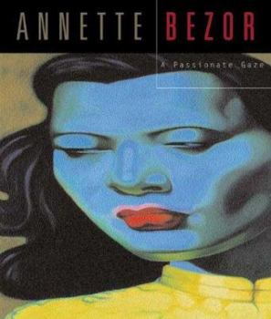 Hardcover Annette Bezor: A Passionate Gaze Book