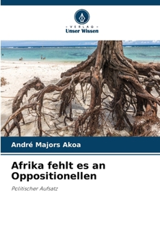 Paperback Afrika fehlt es an Oppositionellen [German] Book