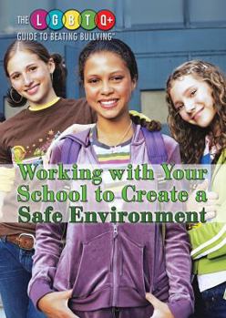 Paperback Working with Your School to Create a Safe Environment Book