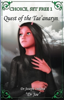 Paperback Choice, set free 1: Quest of the Tae'anaryn Book