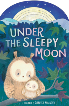 Board book Under the Sleepy Moon Book