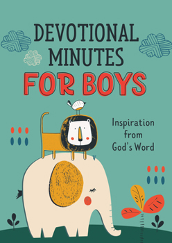 Paperback Devotional Minutes for Boys: Inspiration from God's Word Book