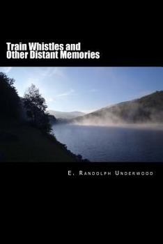 Paperback Train Whistles and Other Distant Memories Book