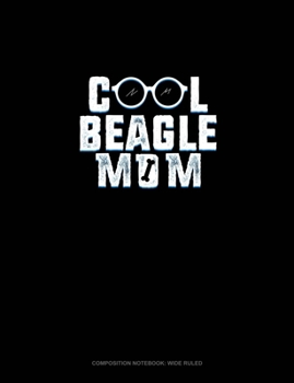 Paperback Cool Beagle Mom: Composition Notebook: Wide Ruled Book