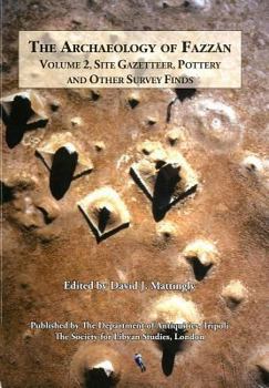 Hardcover The Archaeology of Fazzan, Vol. 2: Site Gazetteer, Pottery and Other Survey Finds [Arabic] Book