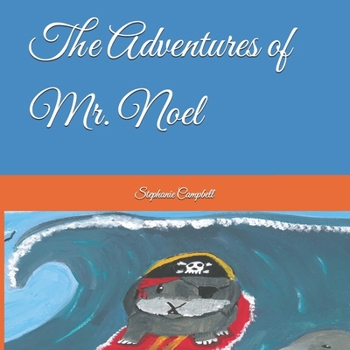 Paperback The Adventures of Mr. Noel Book