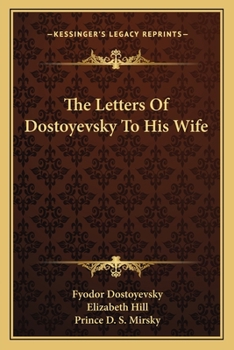 The Letters Of Dostoyevsky To His Wife
