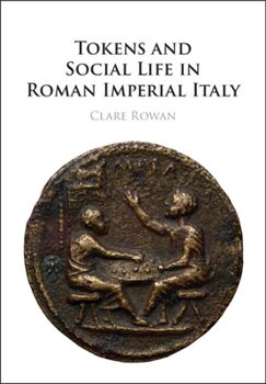 Paperback Tokens and Social Life in Roman Imperial Italy Book