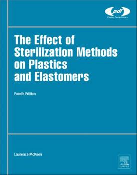 Hardcover The Effect of Sterilization on Plastics and Elastomers Book