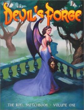 Paperback Devils Forge Volume One: The Roel Sketchbook Book