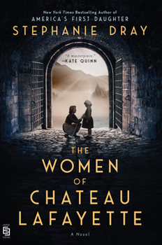 Paperback The Women of Chateau Lafayette Book