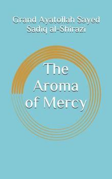 Paperback The Aroma of Mercy Book