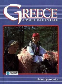 Hardcover Greece: A Spirited Independence (Discovering Our Heritage) Book