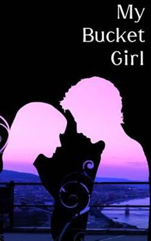 Paperback My Bucket Girl Book