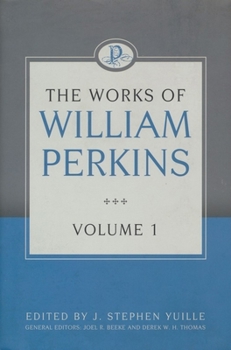Hardcover The Works of William Perkins, Volume 1 Book