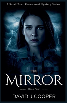 The Mirror - Book #4 of the Penny Lane, Paranormal Investigator