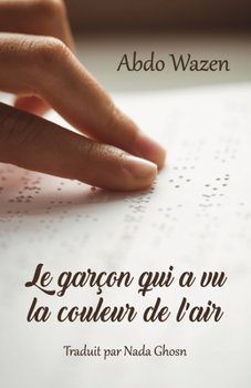 Paperback Le Garçon Qui a Vu La Couleur de l'Air [French] Book