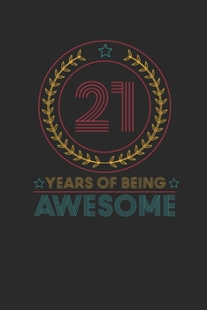 Paperback 21 Years Of Being Awesome: Graph Paper Notebook - Awesome Birthday Gift Idea Book