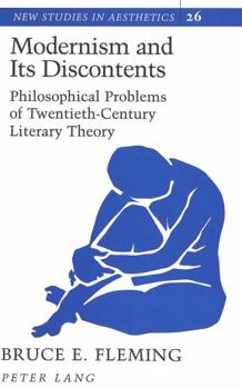 Hardcover Modernism and Its Discontents: Philosophical Problems of Twentieth-Century Literary Theory Book