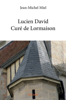 Paperback Lucien David Curé de Lormaison [French] Book