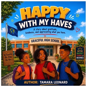 Paperback Happy With My Haves.: An Attitude of Gratitude goes a long way. Book