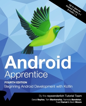 Paperback Android Apprentice (Fourth Edition): Beginning Android Development with Kotlin Book