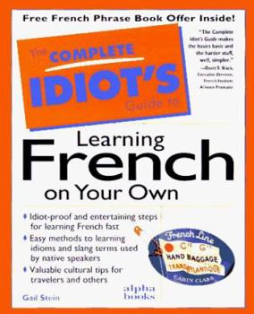 Paperback Complete Idiot's Guide to Learning French on Your Own Book