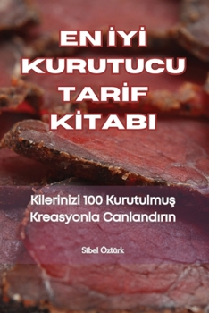 Paperback En İyİ Kurutucu Tarİf Kİtabi [Turkish] Book