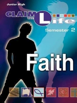 Paperback Claim the Life - Faith Semester 2 Leader Book