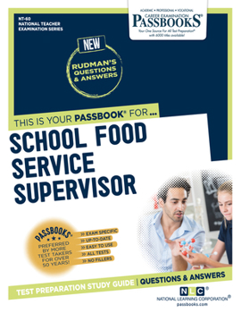 Paperback School Food Service Supervisor (Nt-60): Passbooks Study Guide Volume 60 Book