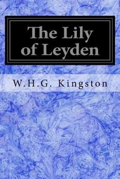 Paperback The Lily of Leyden Book