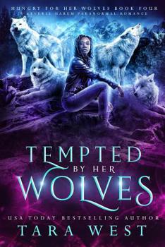 Paperback Tempted by Her Wolves Book