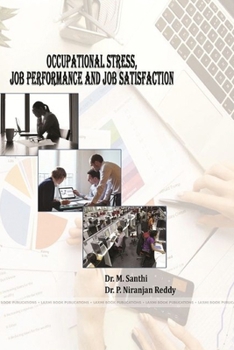 Paperback Occupational Stress, Job Performance and Job Satisfaction Book