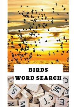 Paperback Birds Word Search: Easy for Beginners - Adults and Kids - Family and Friends - On Holidays, Travel or Everyday - Great Size - Quality Pap Book
